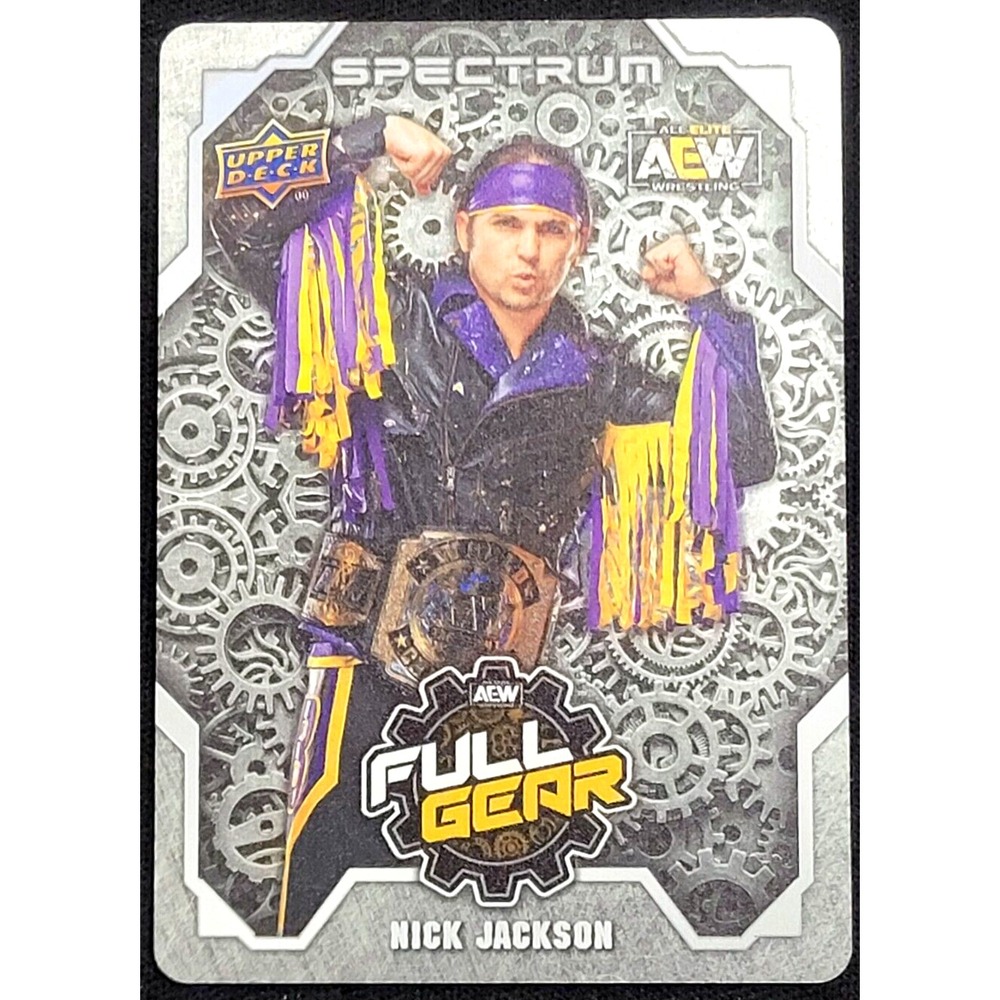 2021‎ UPPER DECK AEW SPECTRUM  NICK JACKSON FULL GEAR SP METAL CARD